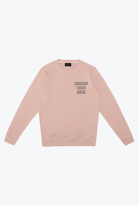"Louder Than Hate" Crewneck - Dusty Rose
