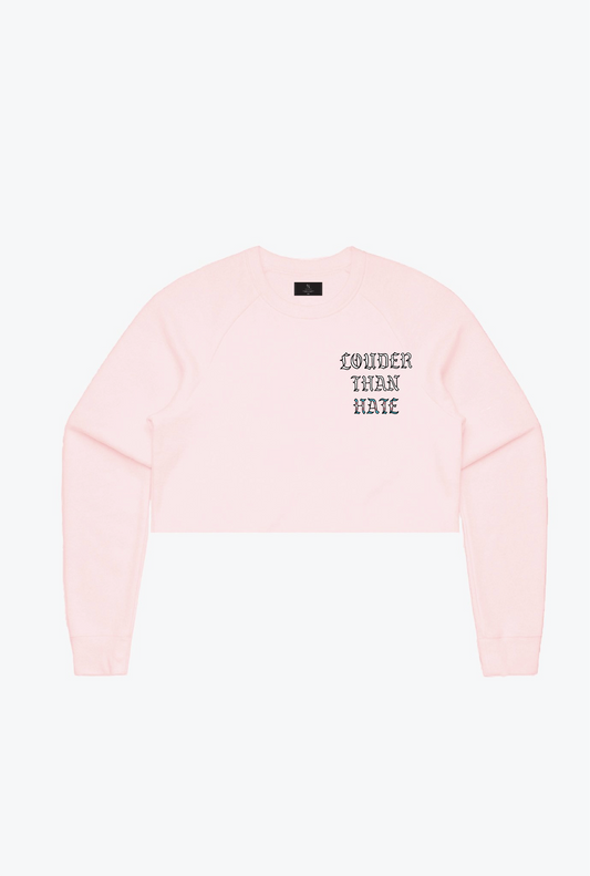 "Louder Than Hate" Cropped Crewneck - Pink