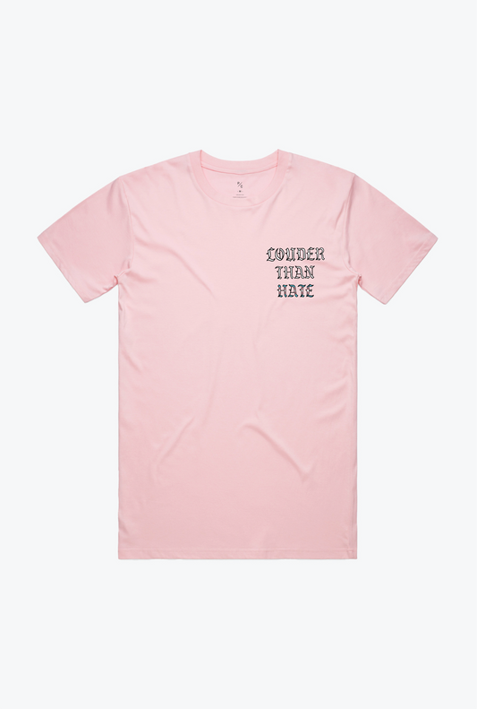 "Louder Than Hate" T-Shirt - Pink