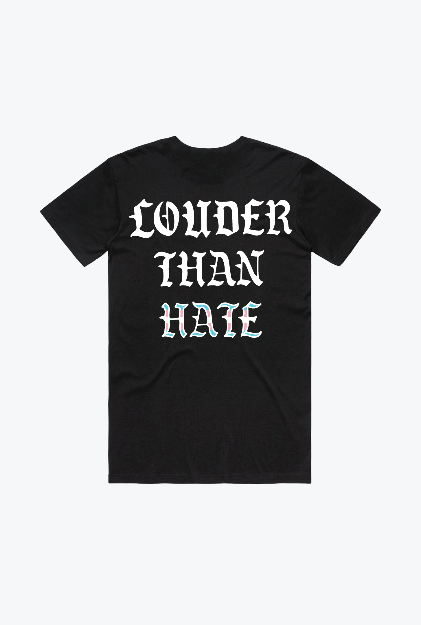 "Louder Than Hate" T-Shirt - Black